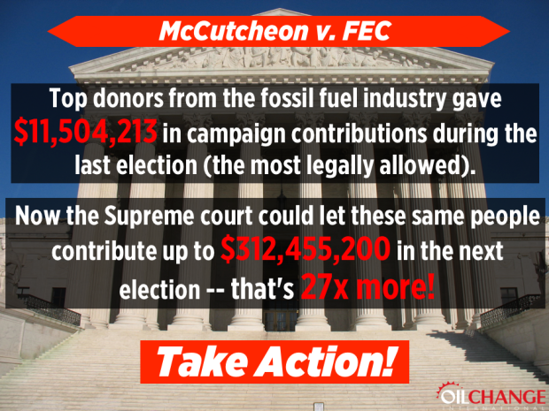 McCutcheon v FEC (Federal Election Commission) is being called "Citizens United on Steroids Thanks to Oil Change for America